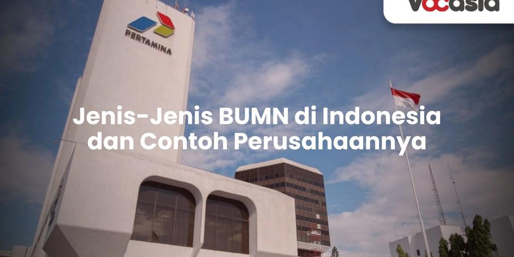 Jenis-Jenis BUMN di Indonesia