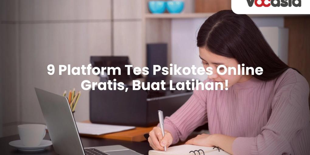 9 Platform Tes Psikotes Online Gratis, Buat Latihan!