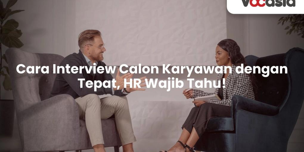 Cara Interview Calon Karyawan
