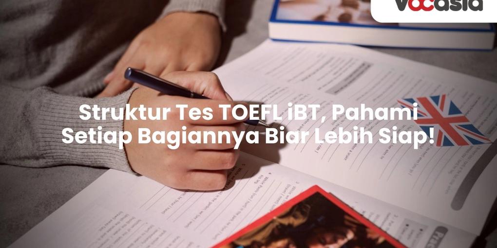Struktur Tes TOEFL iBT