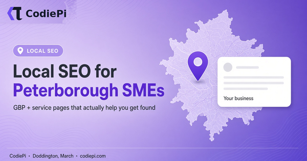 Local SEO for Peterborough SMEs, Google Business Profile and service pages