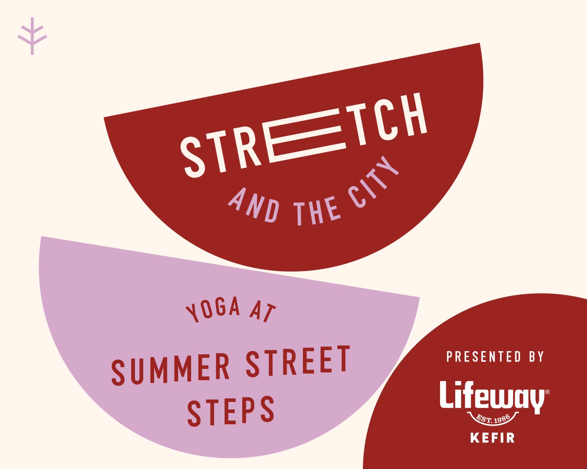 Stretch and the City presented by Lifeway Kefir