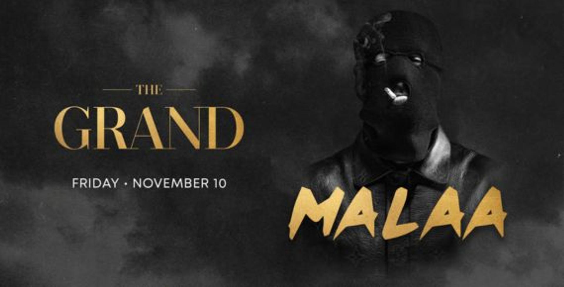 The Grand: Malaa