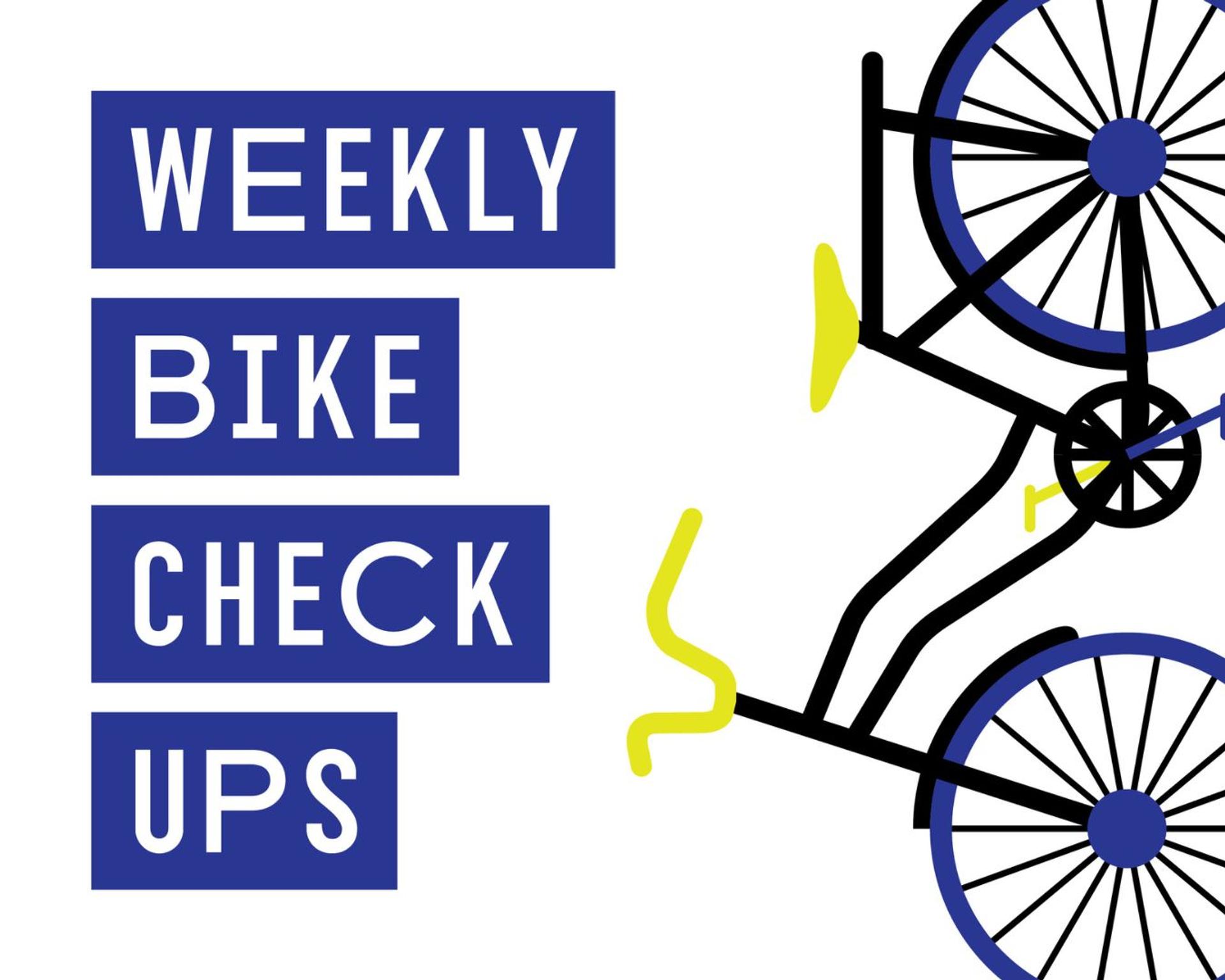 Weekly Bike Check Ups