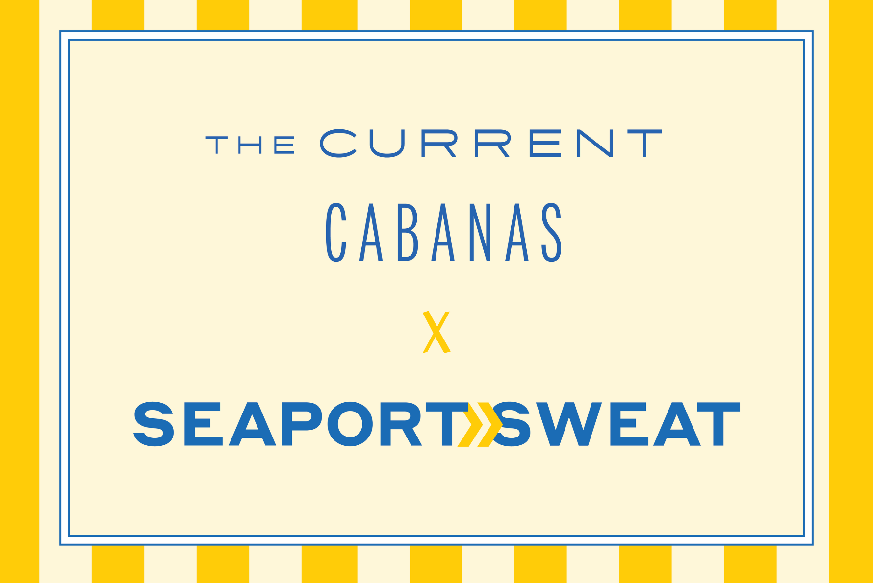 Seaport Sweat: The Current Cabanas Promotions