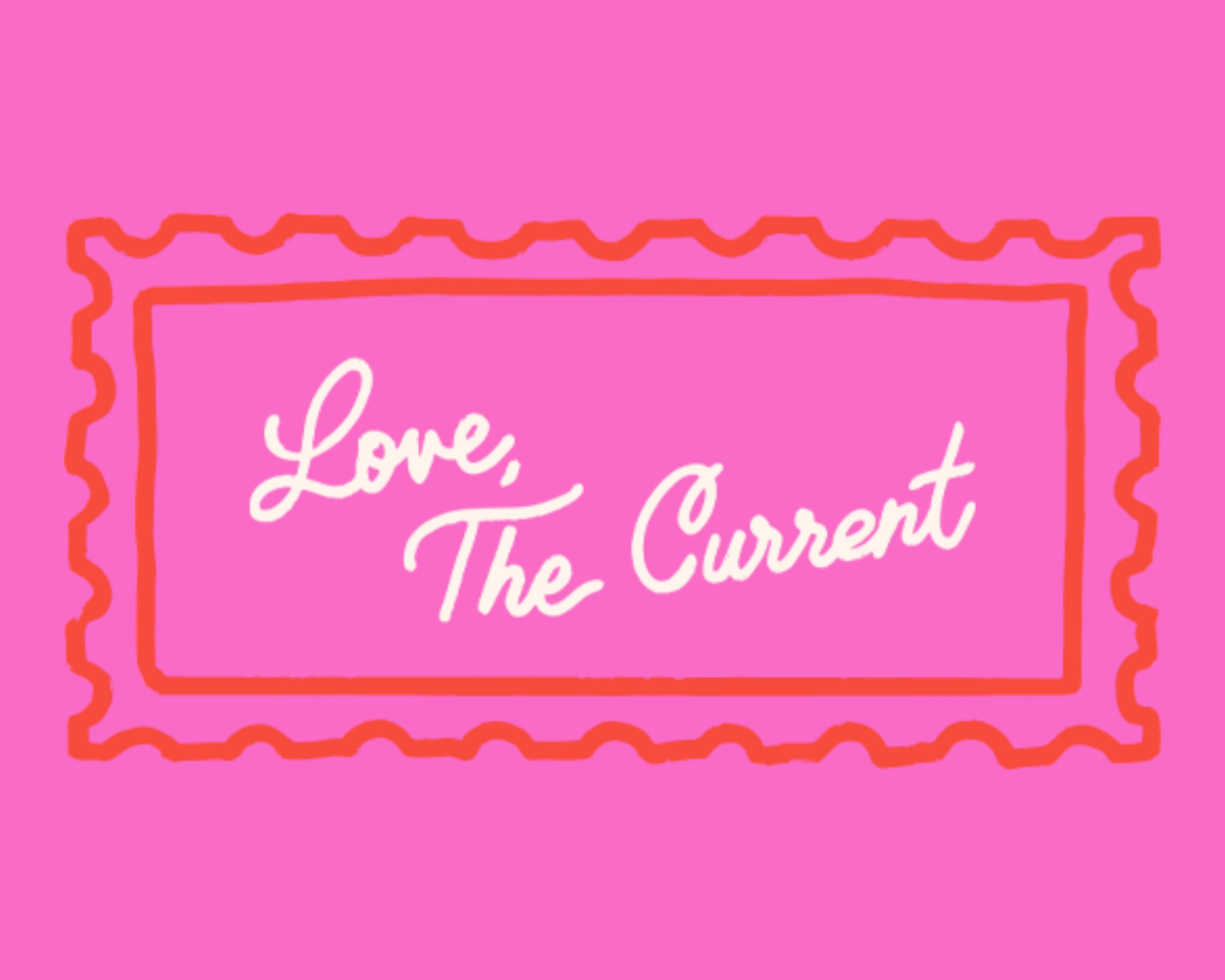 Love, The Current