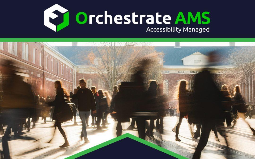 Orchestrate AMS banner over a timelapse image of students walking on a college campus