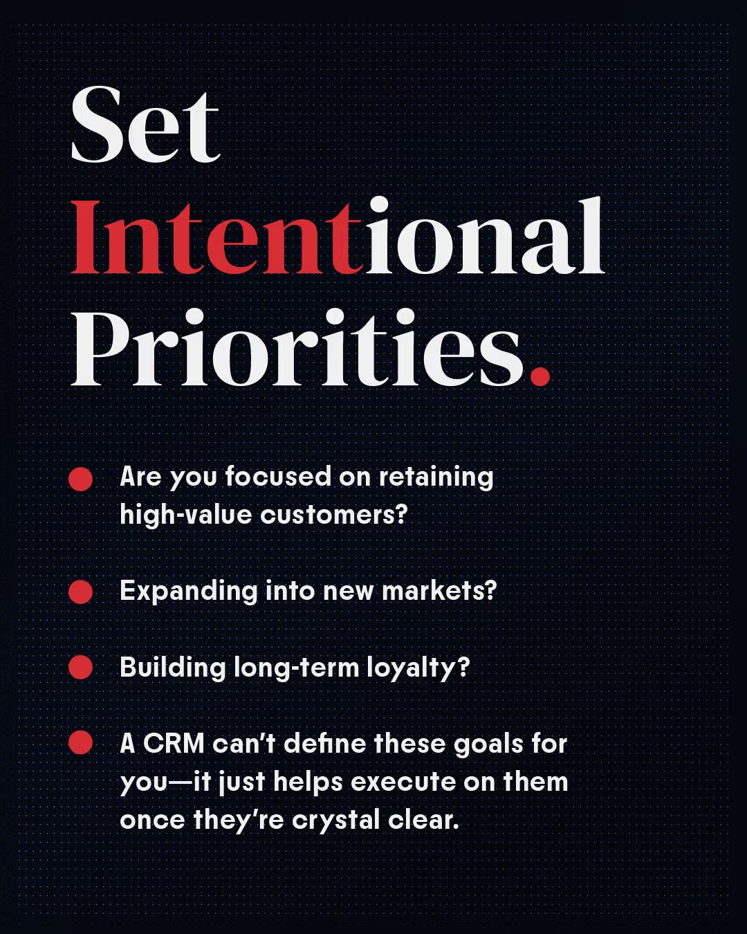 Graphic titled Set Intentional Priorities with bullet points about customer focus and goals.