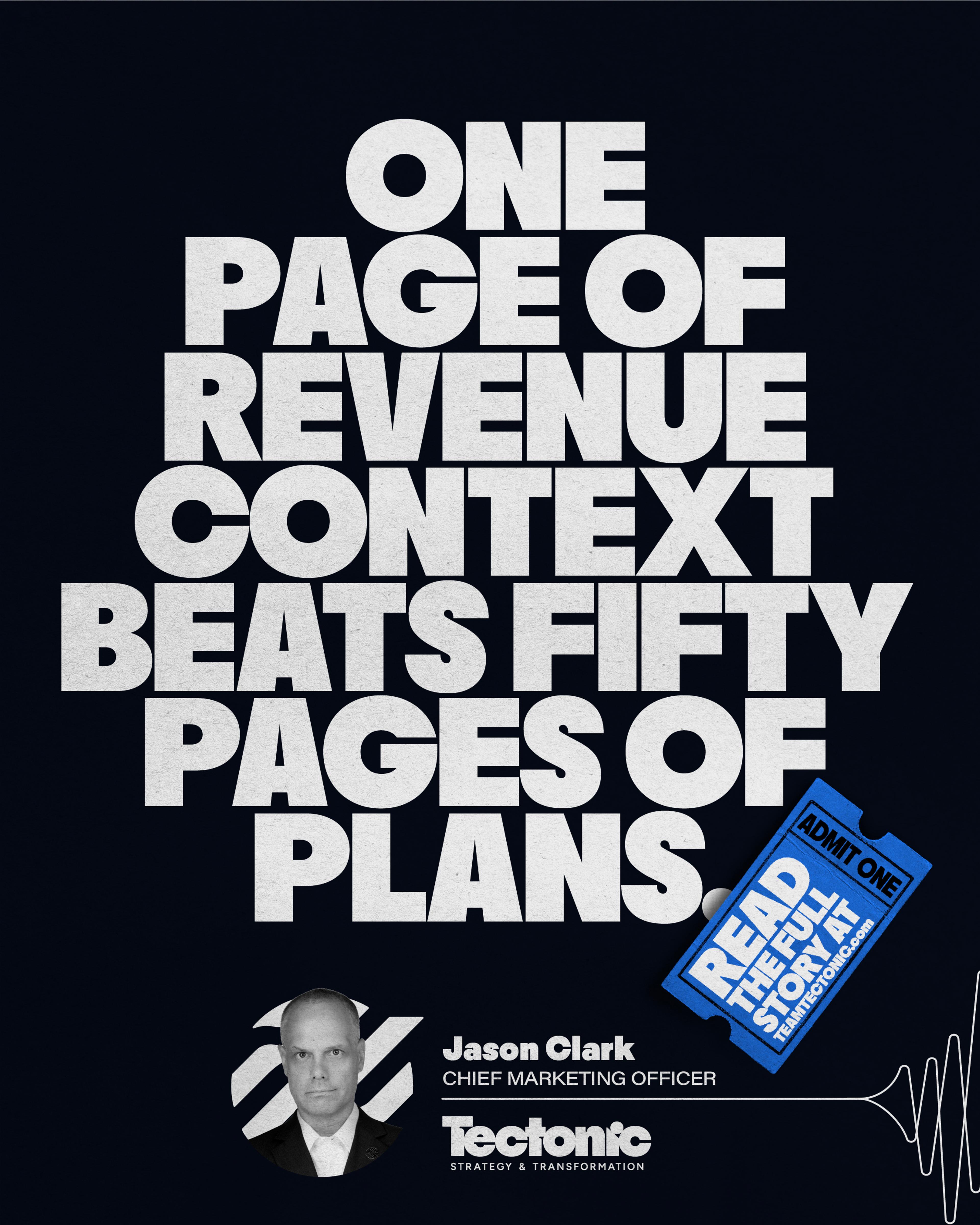 One page of revenue context beats fifty pages of plans.