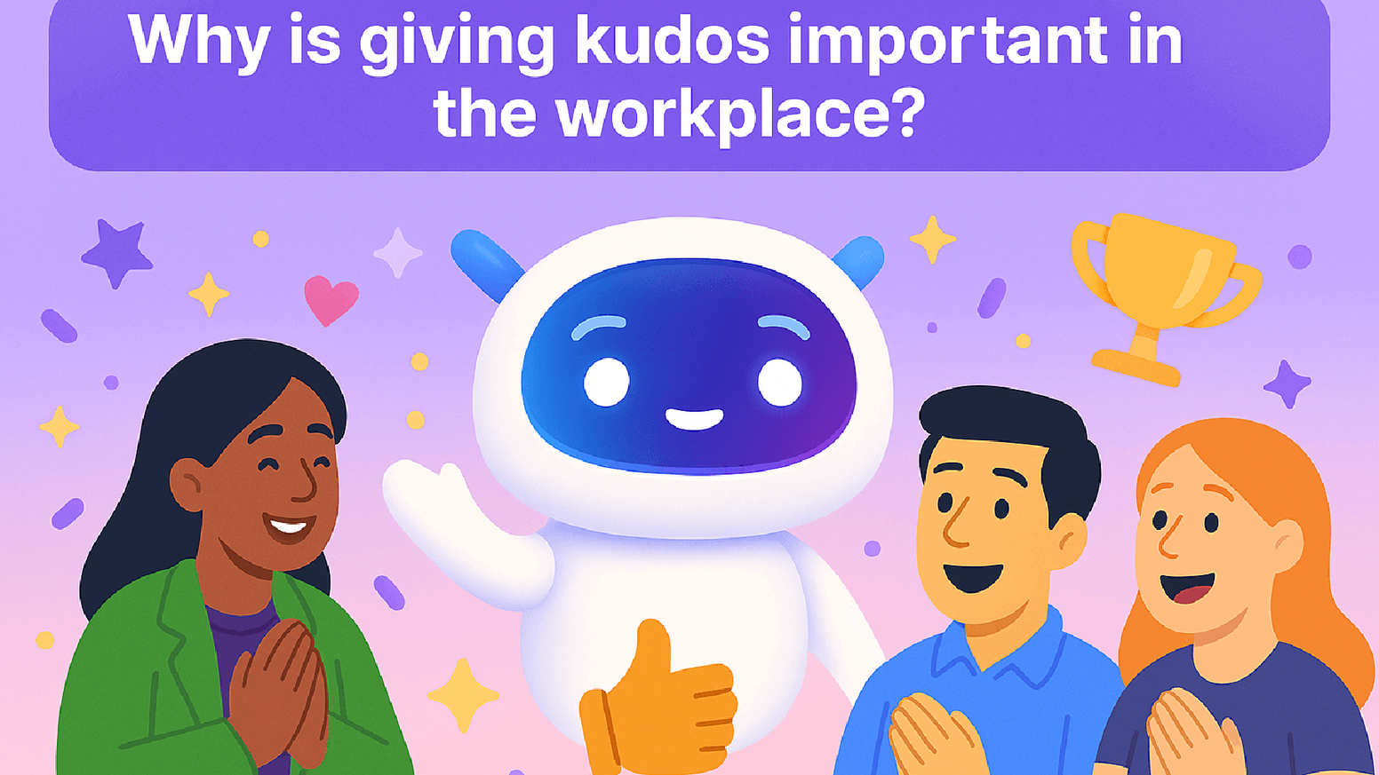 Why is Giving Kudos Important in the Workplace?