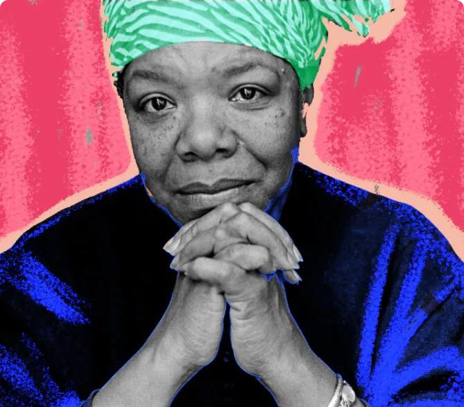 Maya Angelou