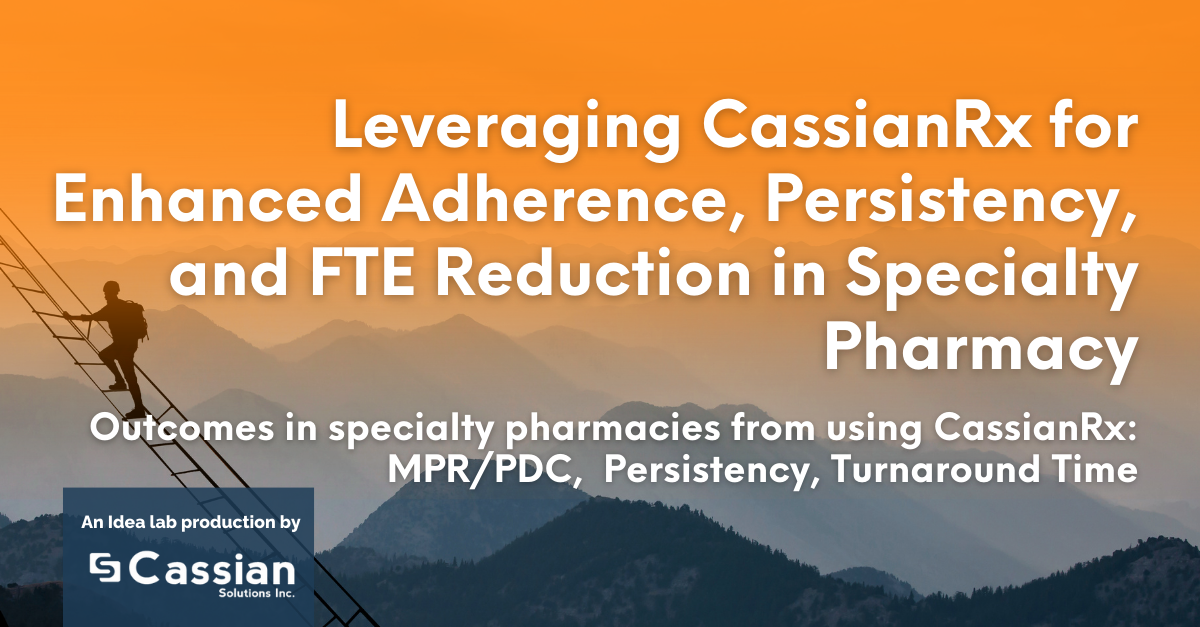 Cover of the study “Leveraging CassianRx for Enhanced Adherence, Persistency, and FTE Reduction in Specialty Pharmacy”.
