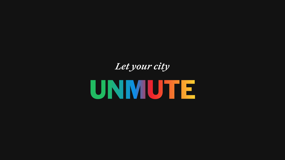 The 'Let your city unmute' wordmark in a full-colour gradient on black.