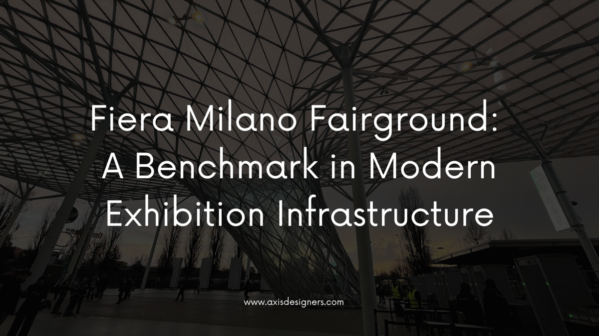 Fiera Milano Fairground: A Benchmark in Modern Exhibition Infrastructure