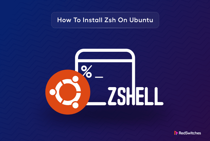 How To Configure and Install Zsh Ubuntu