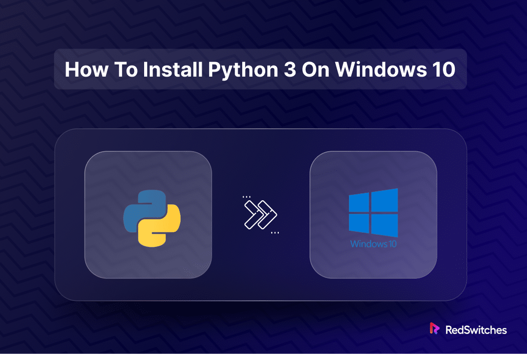 How To Install Python 3 on Windows 10 in 5 Easy Steps