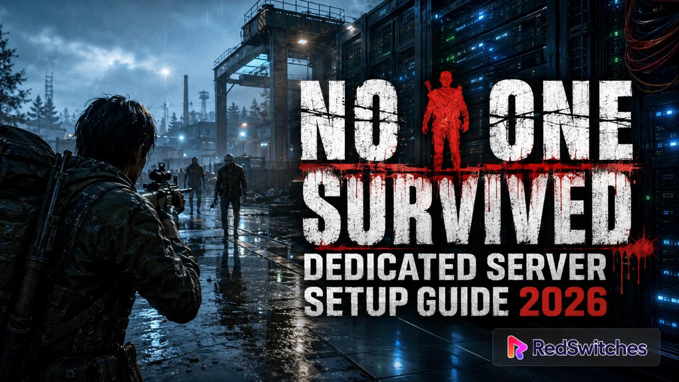 No One Survived Dedicated Server Setup Guide 2026