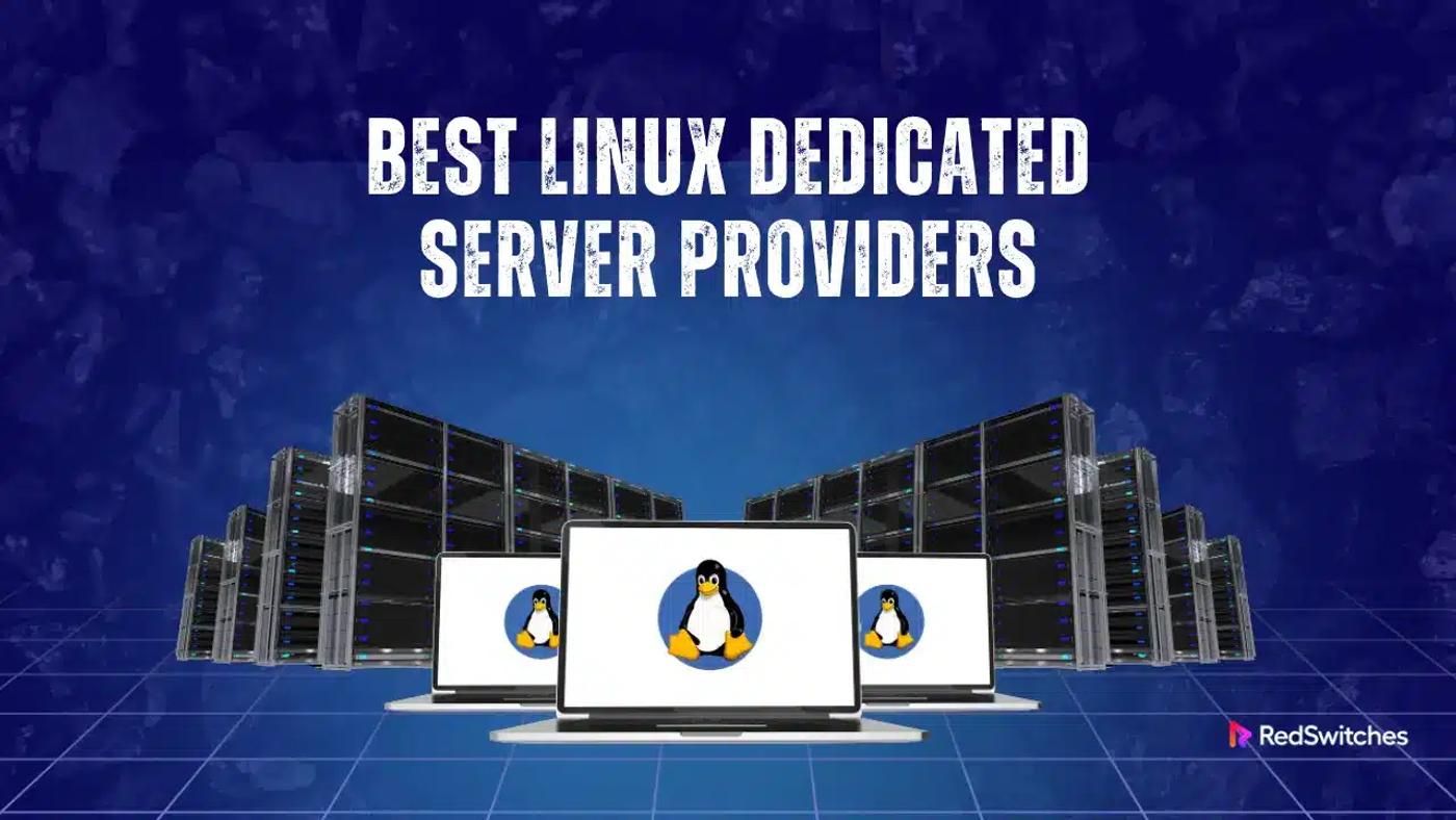 Best Linux Dedicated Server Providers