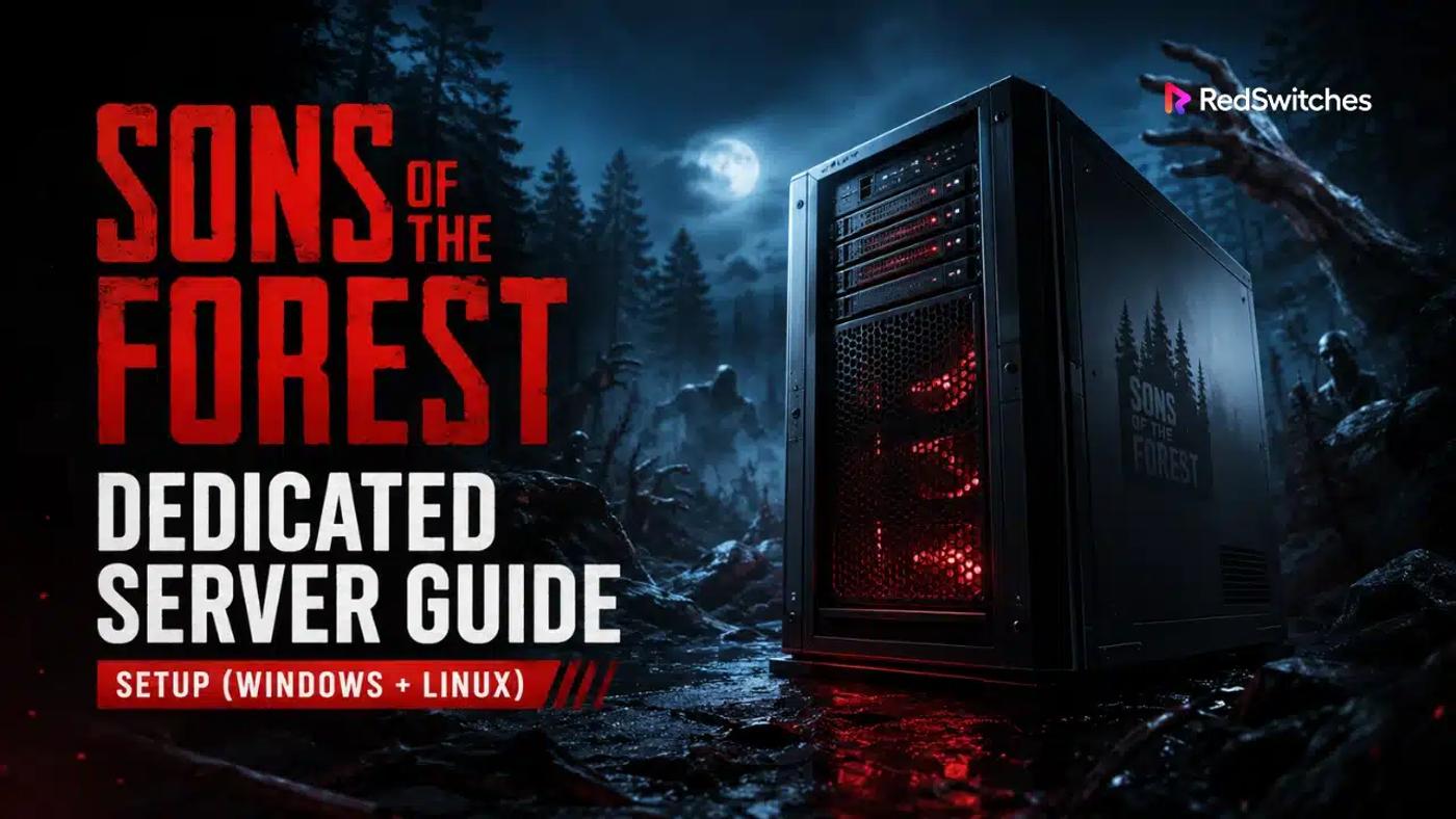 Sons Of The Forest Dedicated Server Setup Guide 2026