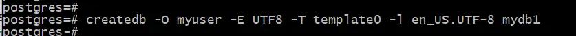 createdb -O myuser -E UTF8 -T template0 -l en_US.UTF-8 mydb1