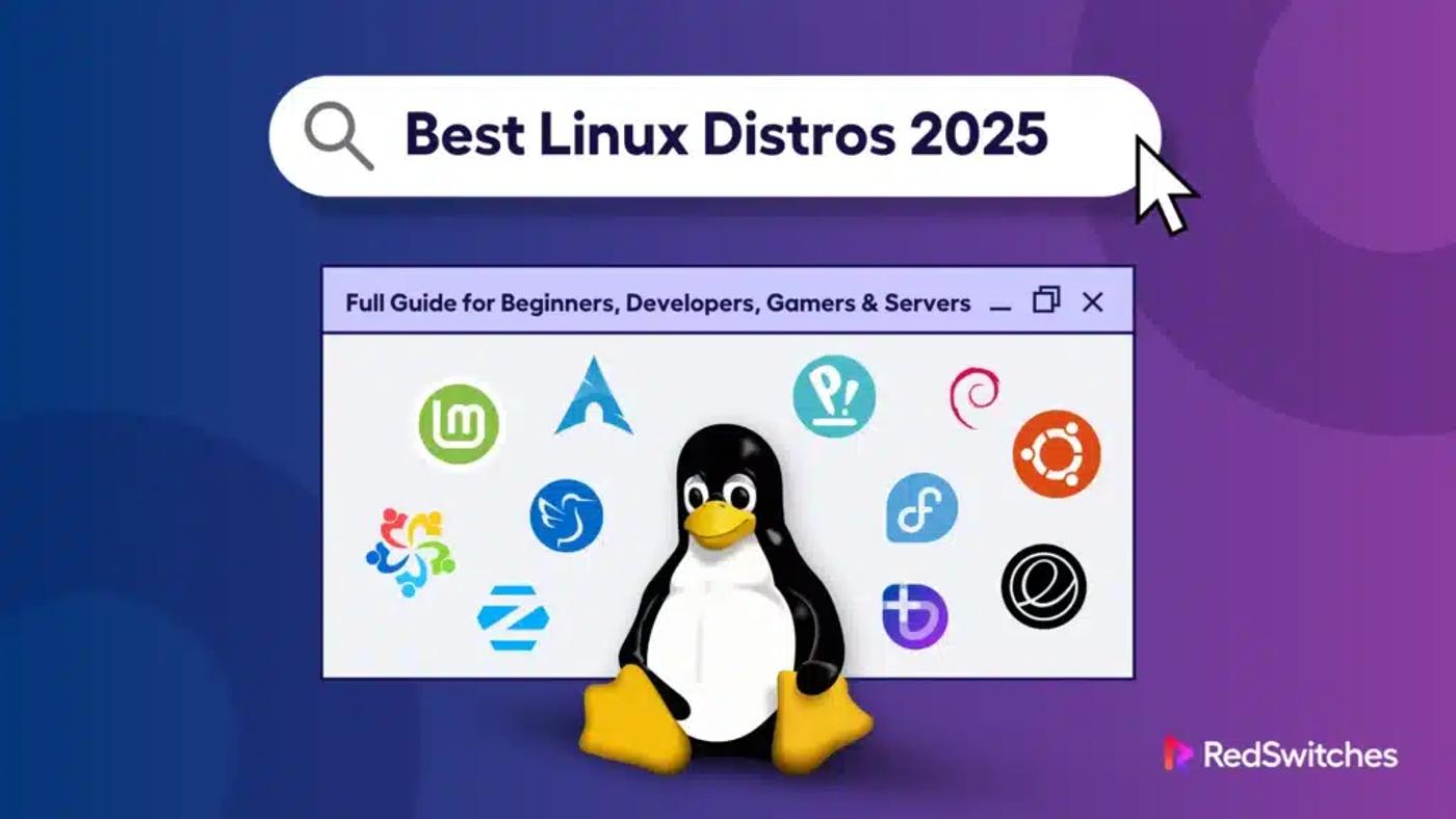 Best Linux Distros 2026, Full Guide for Beginners, Developers, Gamers & Servers