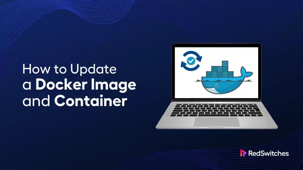How to Update a Docker Image and Container