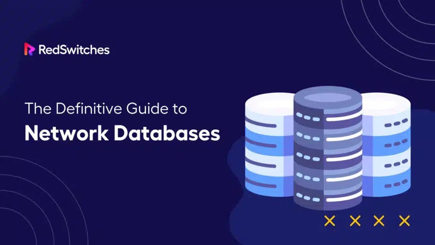 What Is a Network Database? A Definitive Guide with Examples & Use Cases