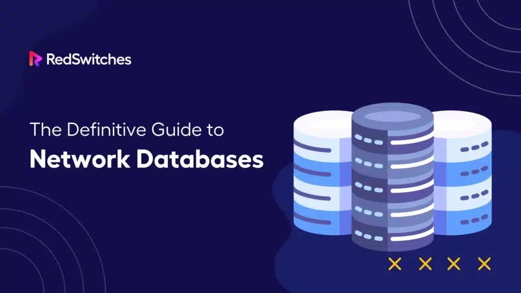 What Is a Network Database? A Definitive Guide with Examples & Use Cases