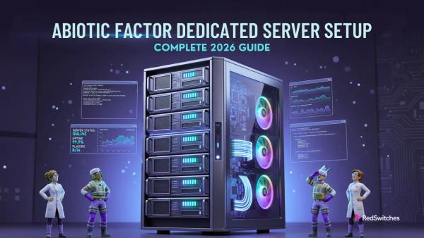 Abiotic Factor Dedicated Server Setup: Complete 2026 Guide
