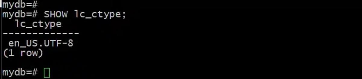 SHOW lc_ctype