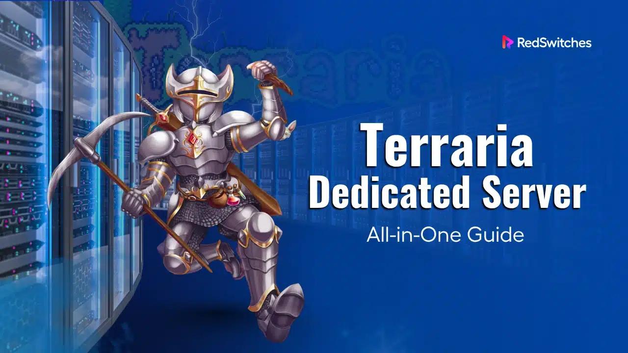 Terraria Dedicated Server All-in-One Guide