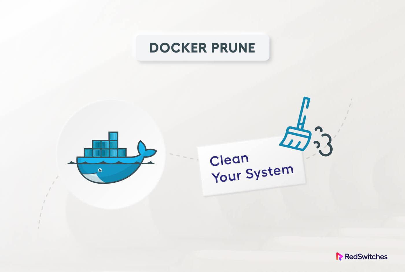 Ultimate Docker Cleanup Guide: Prune Unused Images, Containers & Volumes