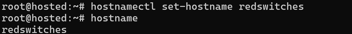 # hostnamectl set-hostname redswitches