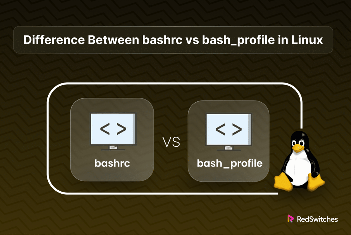 Difference Between Bashrc Vs Bash_profile In Linux