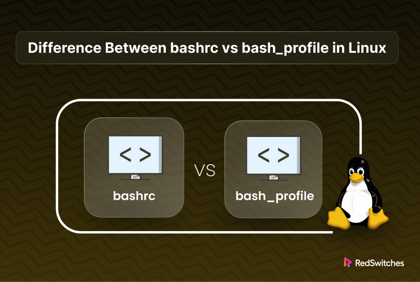 The Major Differences Between bashrc vs bash_profile in Linux