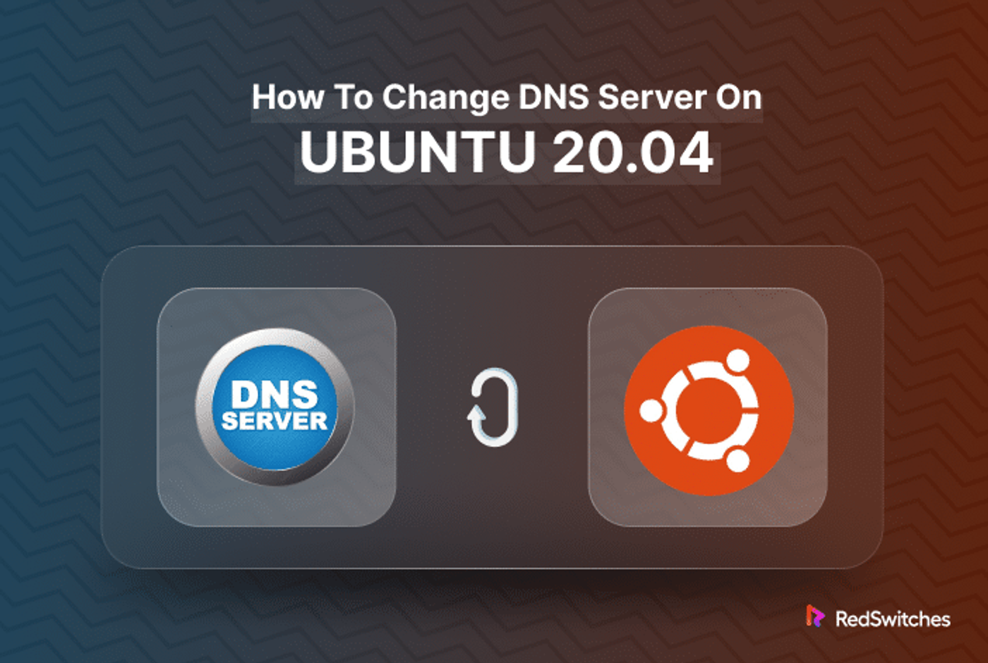 How to Change DNS Server on Ubuntu 20.04