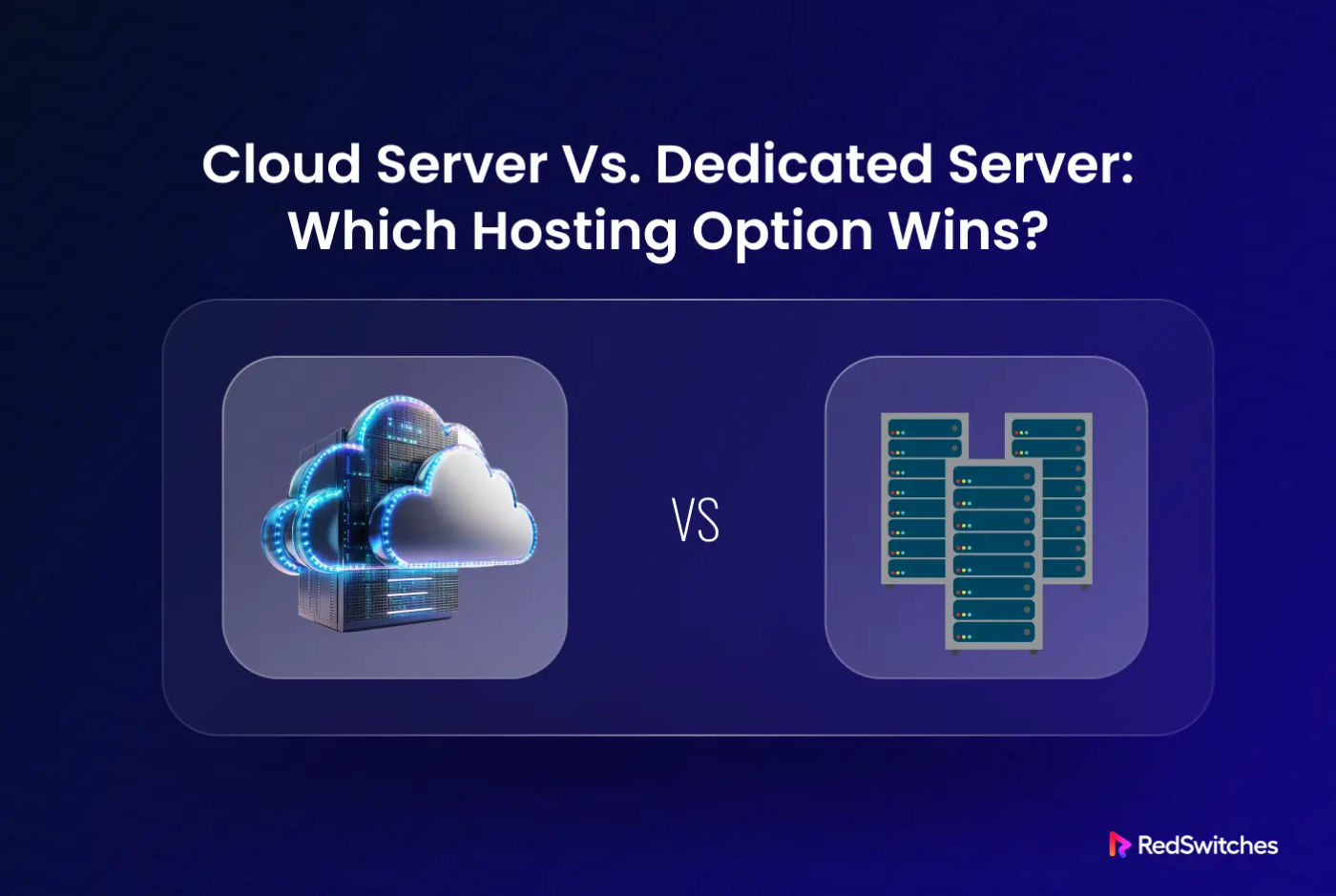 Dedicated vs Cloud Servers: Choosing the Right Infrastructure