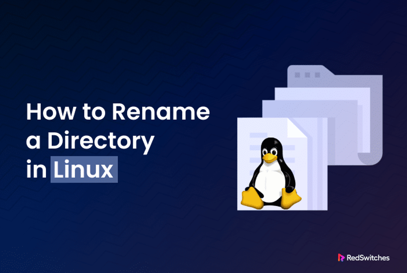 How to Rename a Directory in Linux in Four Easy Ways