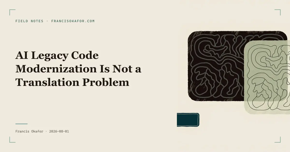 AI Legacy Code Modernization Is Not a Translation Problem