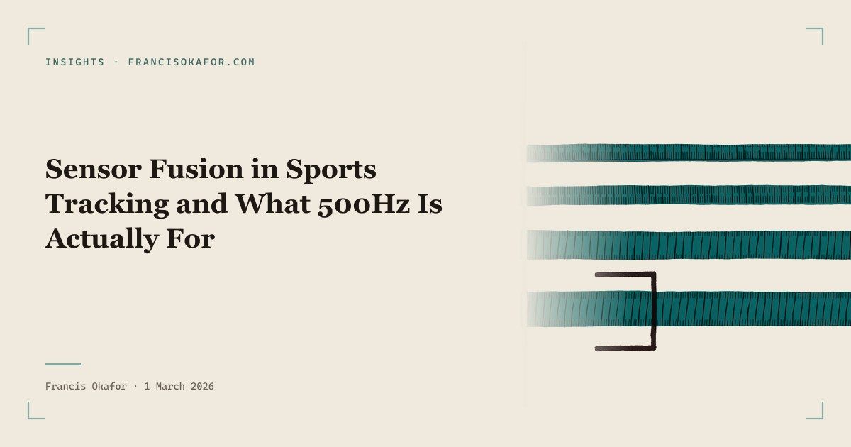 Sensor Fusion in Sports Tracking and What 500Hz Is Actually For