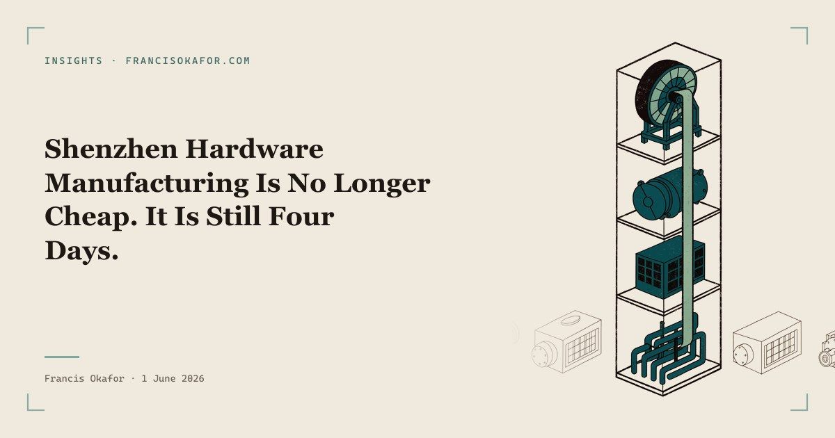 Shenzhen Hardware Manufacturing Is No Longer Cheap. It Is Still Four Days.