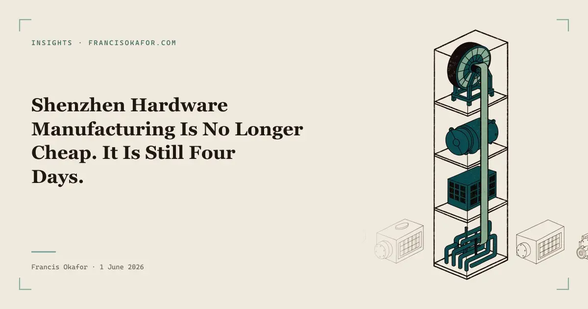Shenzhen Hardware Manufacturing Is No Longer Cheap. It Is Still Four Days.