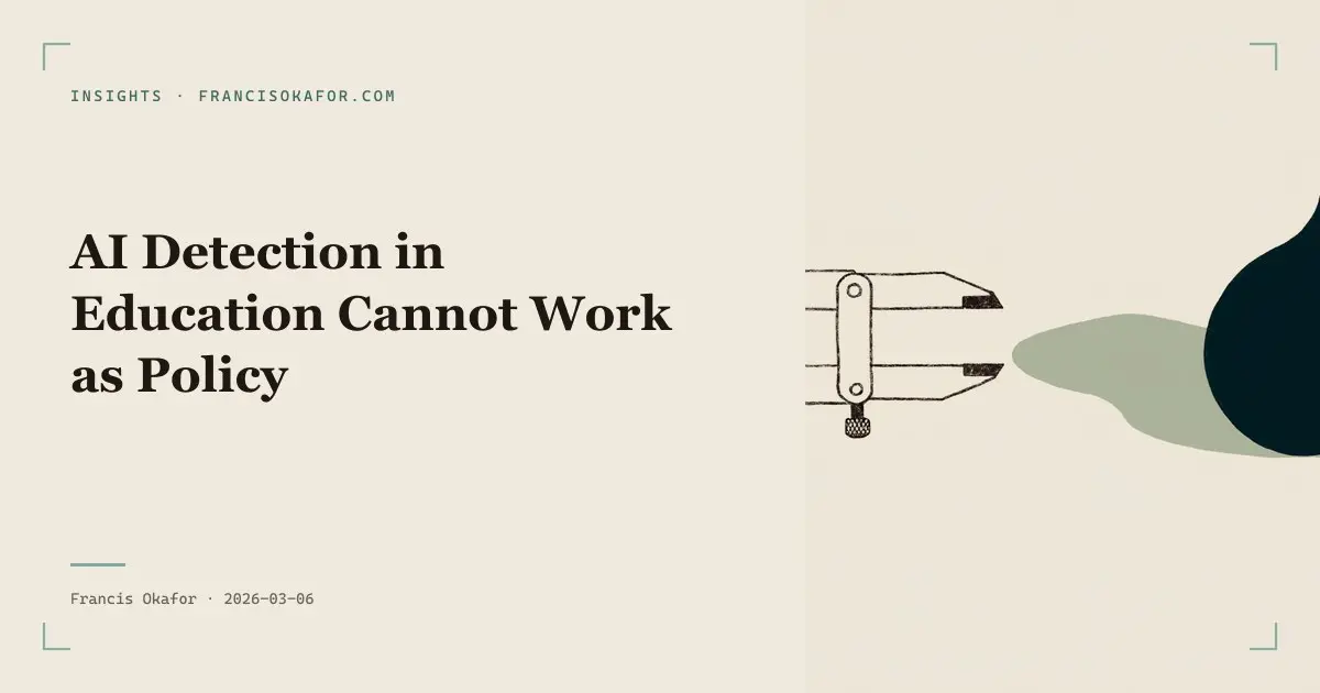 AI Detection in Education Cannot Work as Policy