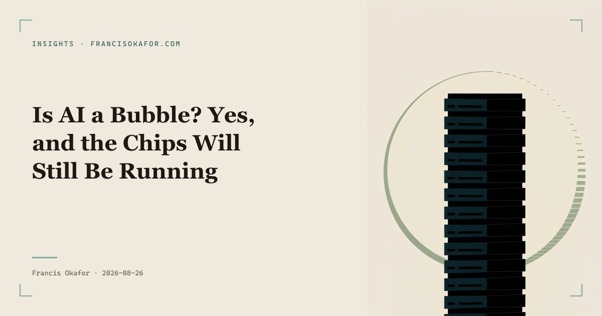 Is AI a Bubble? Yes, and the Chips Will Still Be Running