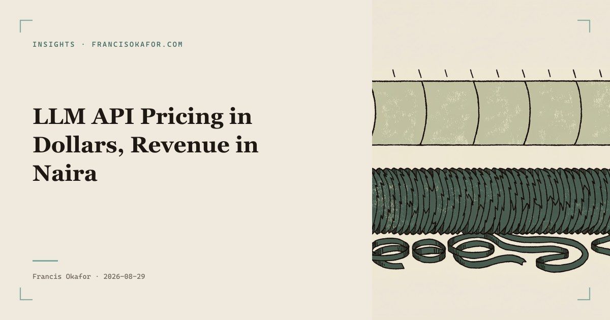 LLM API Pricing in Dollars, Revenue in Naira