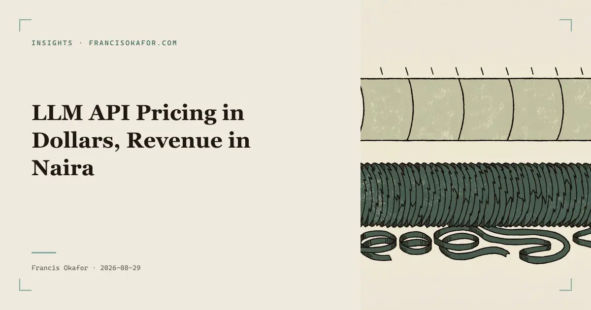 LLM API Pricing in Dollars, Revenue in Naira