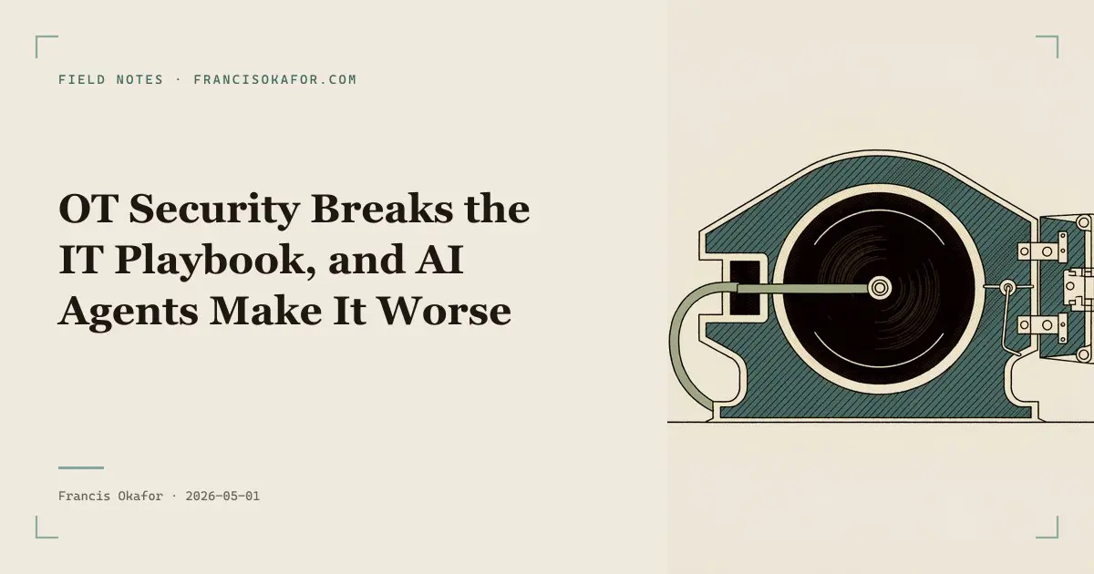 OT Security Breaks the IT Playbook, and AI Agents Make It Worse