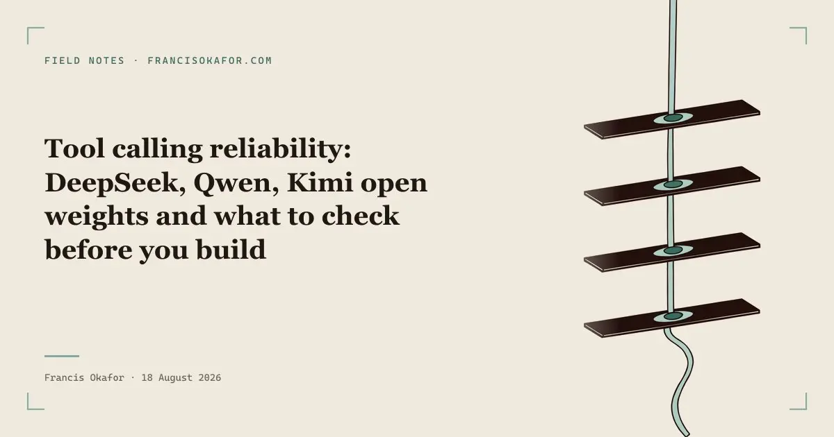 Tool calling reliability: DeepSeek, Qwen, Kimi open weights and what to check before you build