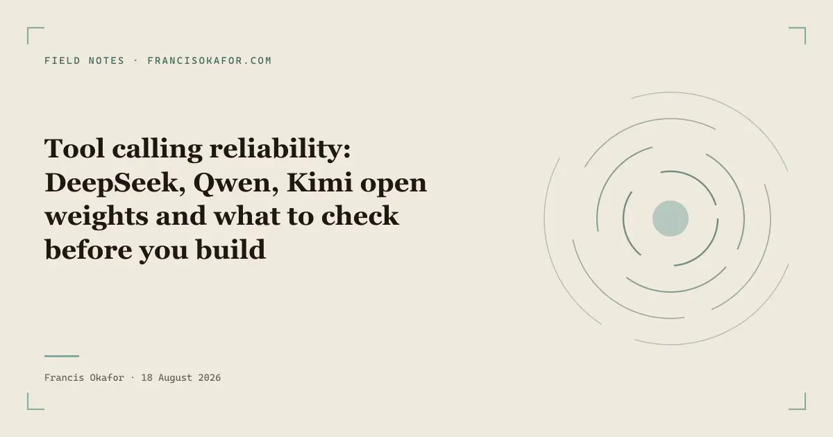 Tool calling reliability: DeepSeek, Qwen, Kimi open weights and what to check before you build