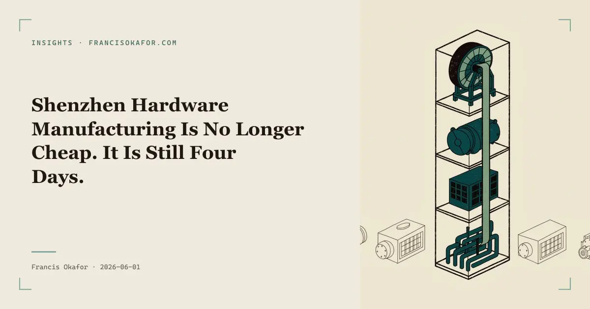 Shenzhen Hardware Manufacturing Is No Longer Cheap. It Is Still Four Days.